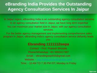 5.eBranding India Provides the Outstanding Agency Consultation Services In Jaipur.ppt