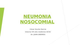 Neumonia nosocomial 2.0.pptx