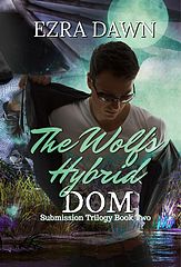 The Submission Trilogy (Ezra Dawn) - The Wolf's Hybrid Dom.epub